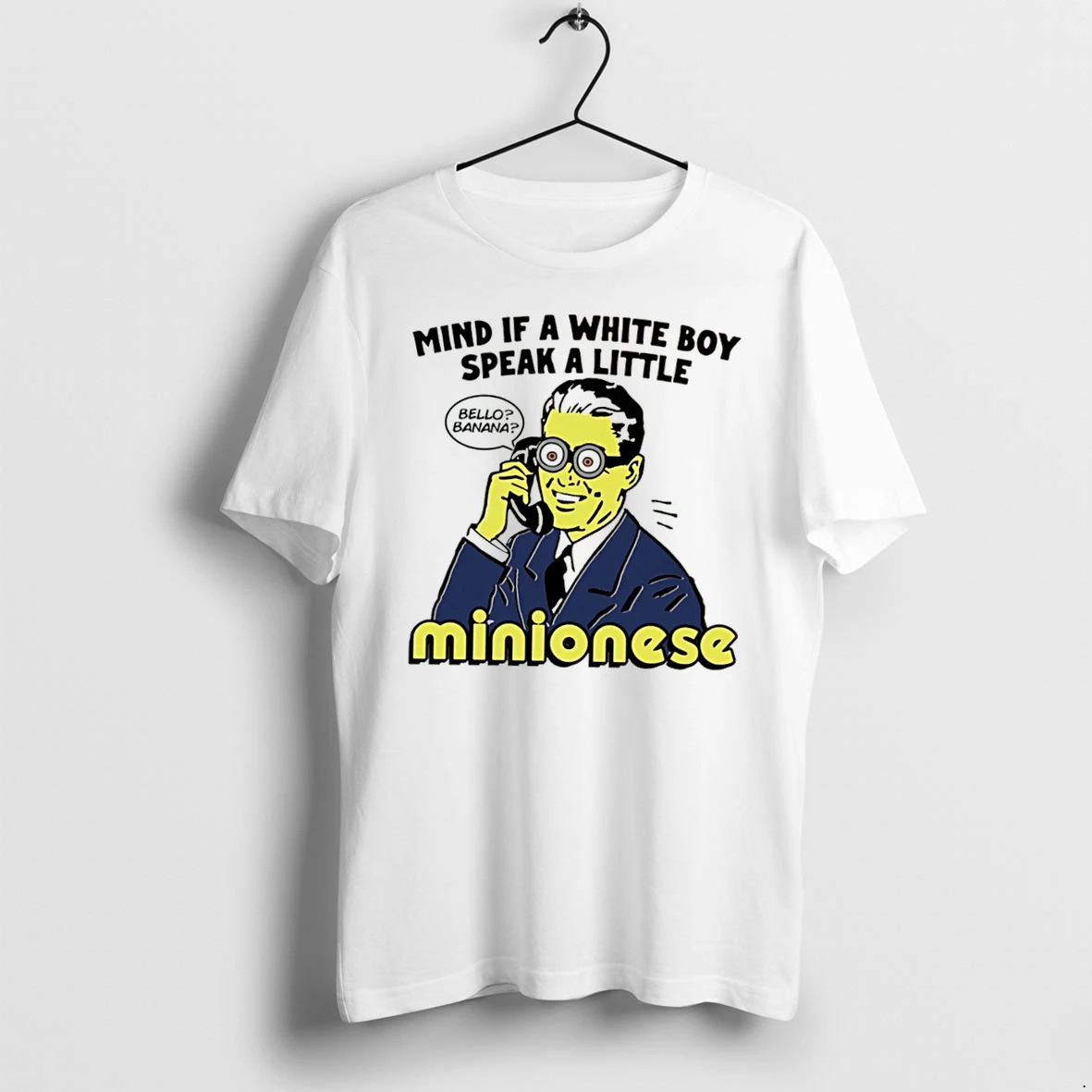 Officials Mind If A White Boy Speak A Little Minionese Tee Premium T Shirt Sweatshirt Hoodie