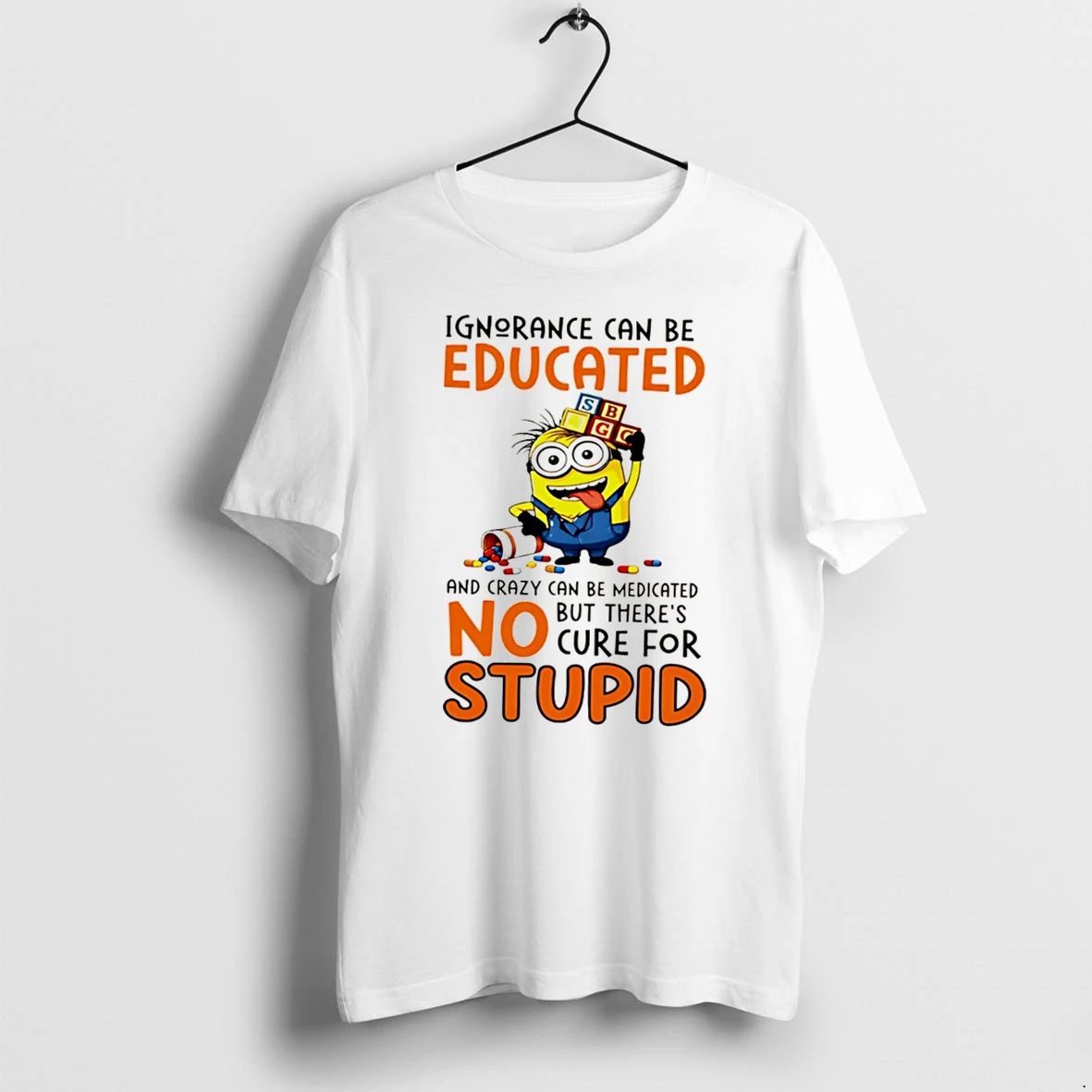 Officials Minion Despicable Me Ignorance Can Be Educated And Crazy Can Be Medicated Tee Premium T Shirt Sweatshirt Hoodie