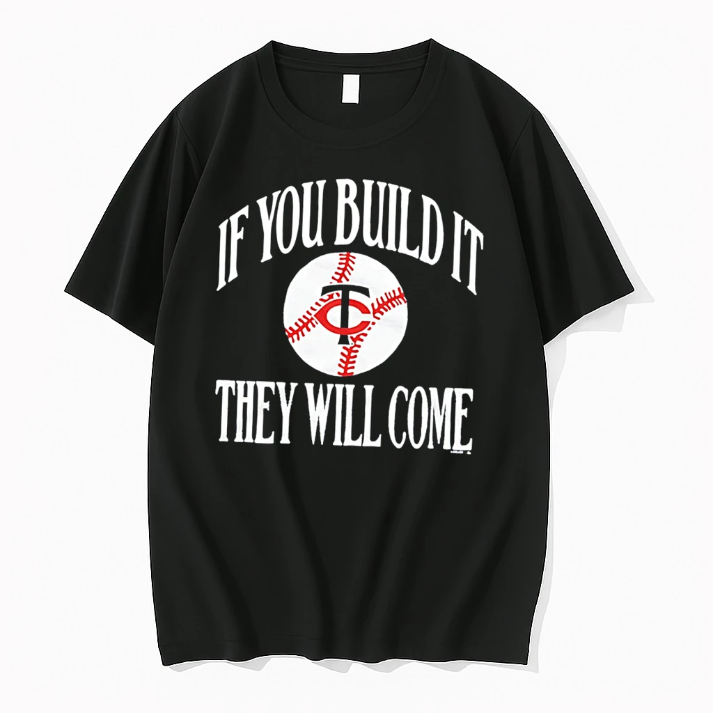 Officials Minnesota Twins 2026 Field Of Dreams If You Build It They Will Come Tee Premium T Shirt Sweatshirt Hoodie