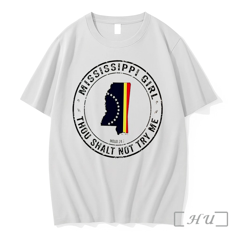 Officials Mississippi Girl Thou Shalt Not Try Me Mood 24 7 State Map Tee Premium T Shirts Sweater Hoodie