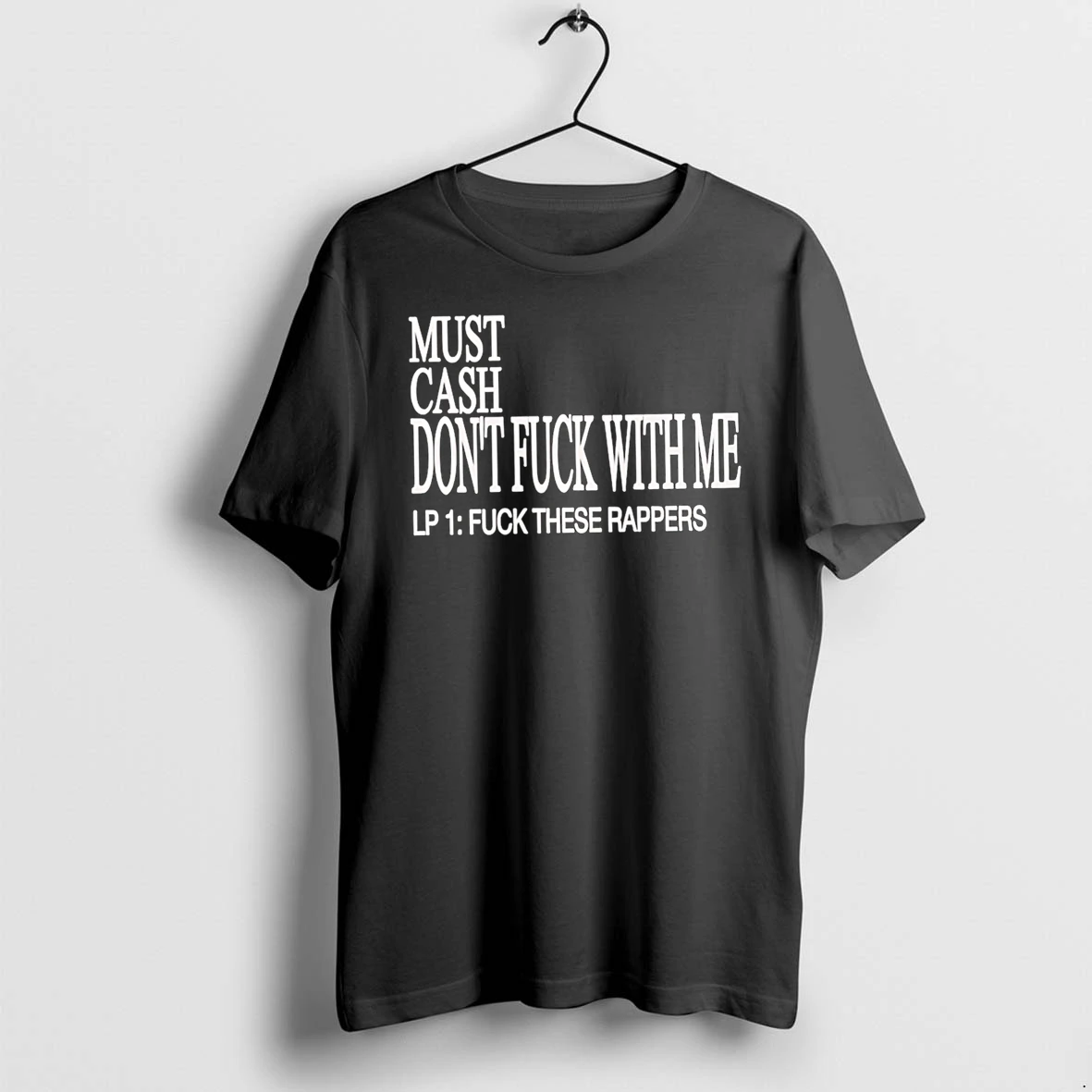 Officials Must Cash Dont Fuck With Me Lp 1 Fuck These Rappers Ted Cruz Just Killed My Son Premium T Shirt Sweatshirt Hoodie
