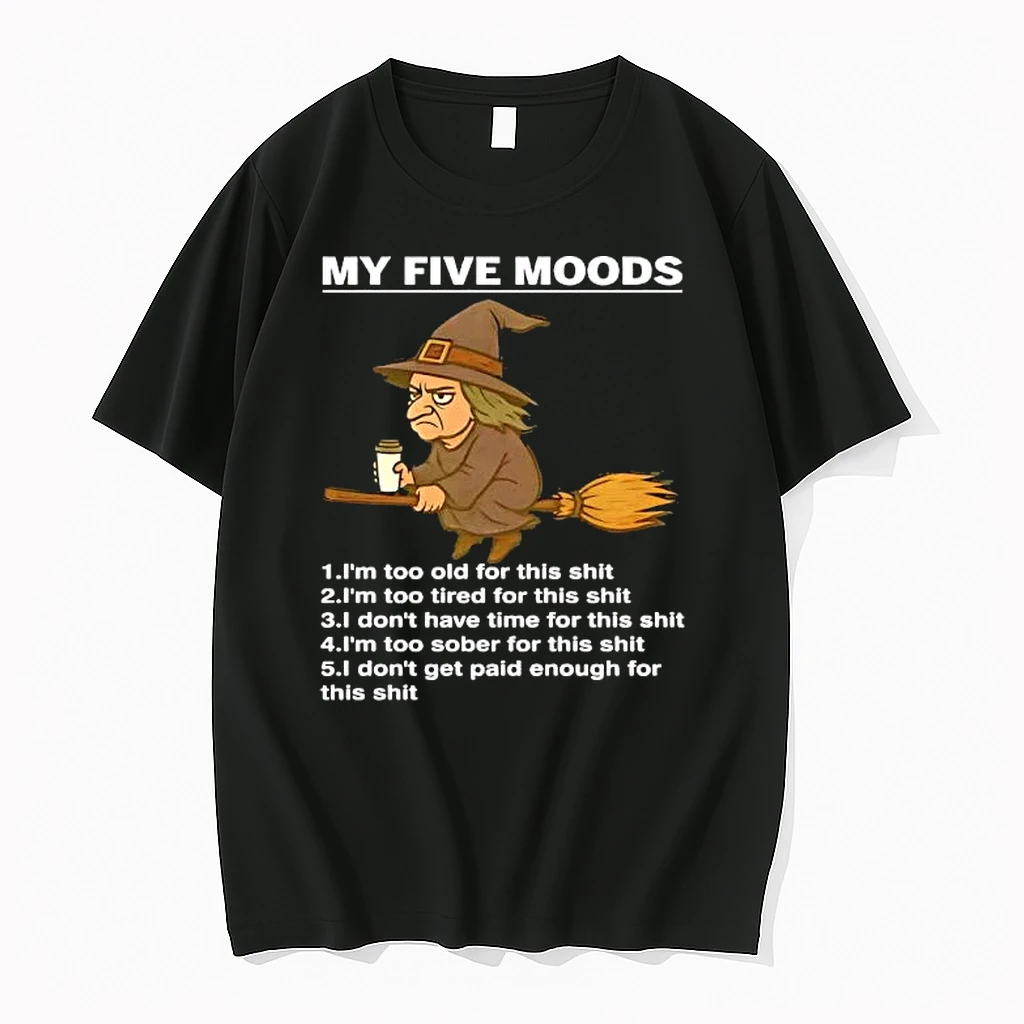 Officials My Five Moods Witch Coffee Slogan Sarcastic Premium T Shirt Sweatshirt Hoodie