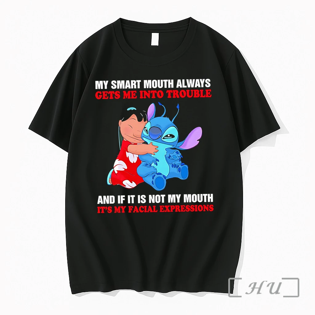 Officials My Smart Mouth Always Gets Me Into Trouble And If It Is Not My Mouth It Is My Facial Expressions Lilo And Stitch Premium T Shirts Sweater Hoodie