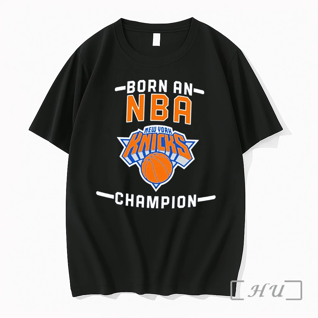 Officials Ny Knicks 2026 Nba Champions Born An Nba Champ Tee Premium T Shirts Sweater Hoodie