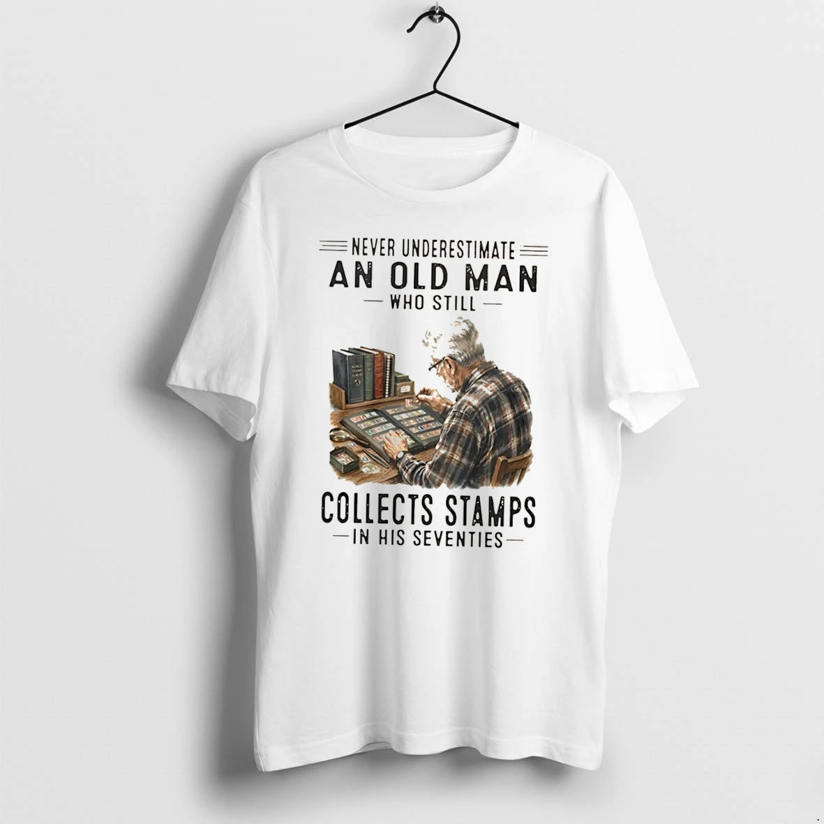 Officials Never Underestimate An Old Man Who Still Collects Stamps In His Seventies Tee Premium T Shirt Sweatshirt Hoodie