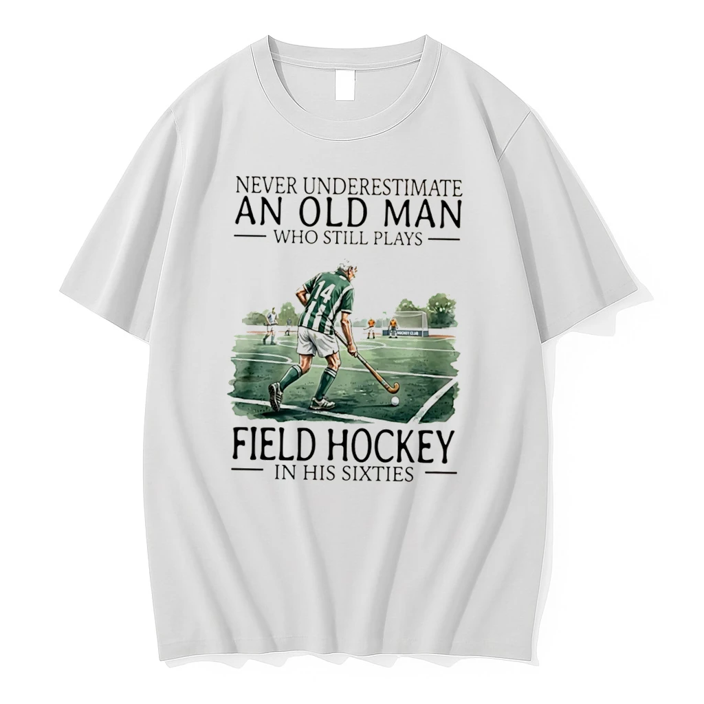 Officials Never Underestimate An Old Man Who Still Plays Field Hockey In His Sixties Tee Premium T Shirt Sweatshirt Hoodie
