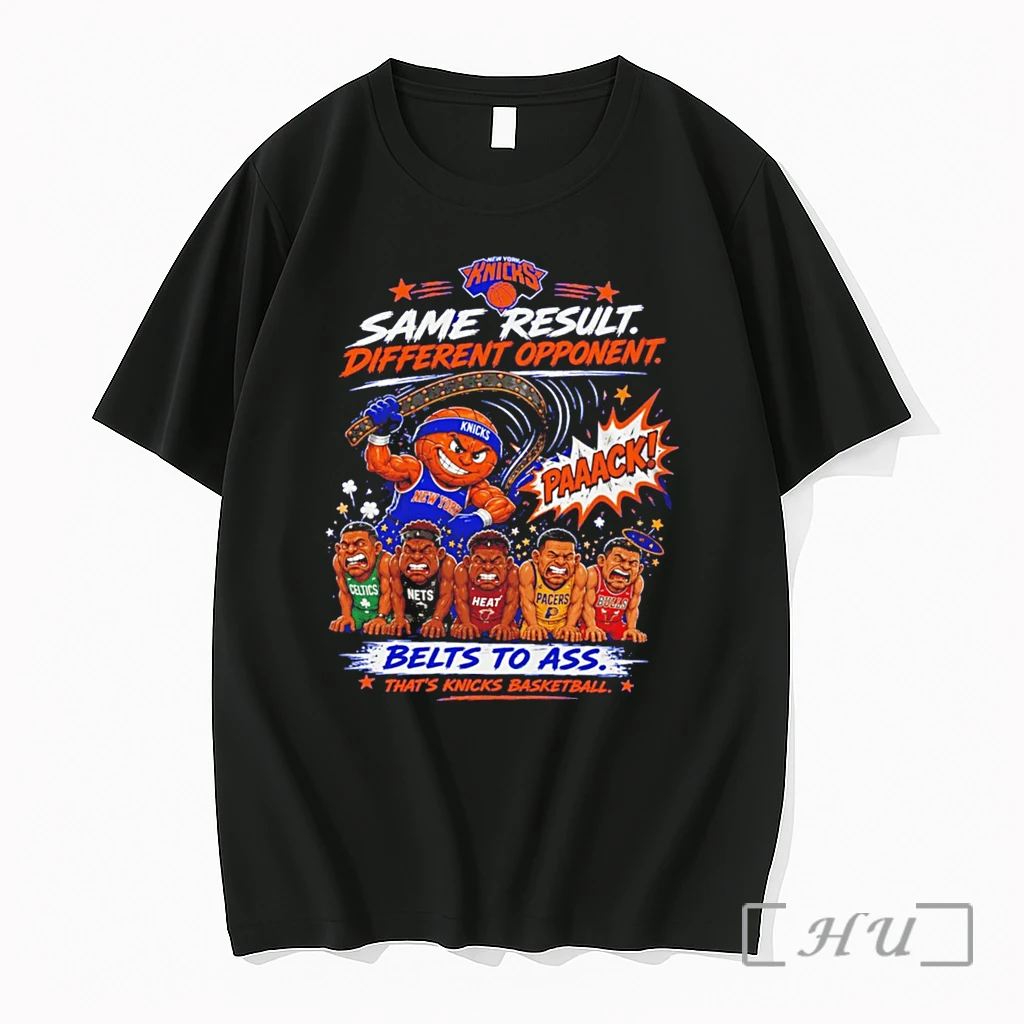Officials New York Knicks Same Result Different Opponent Belt To Ass Tee Premium T Shirts Sweater Hoodie