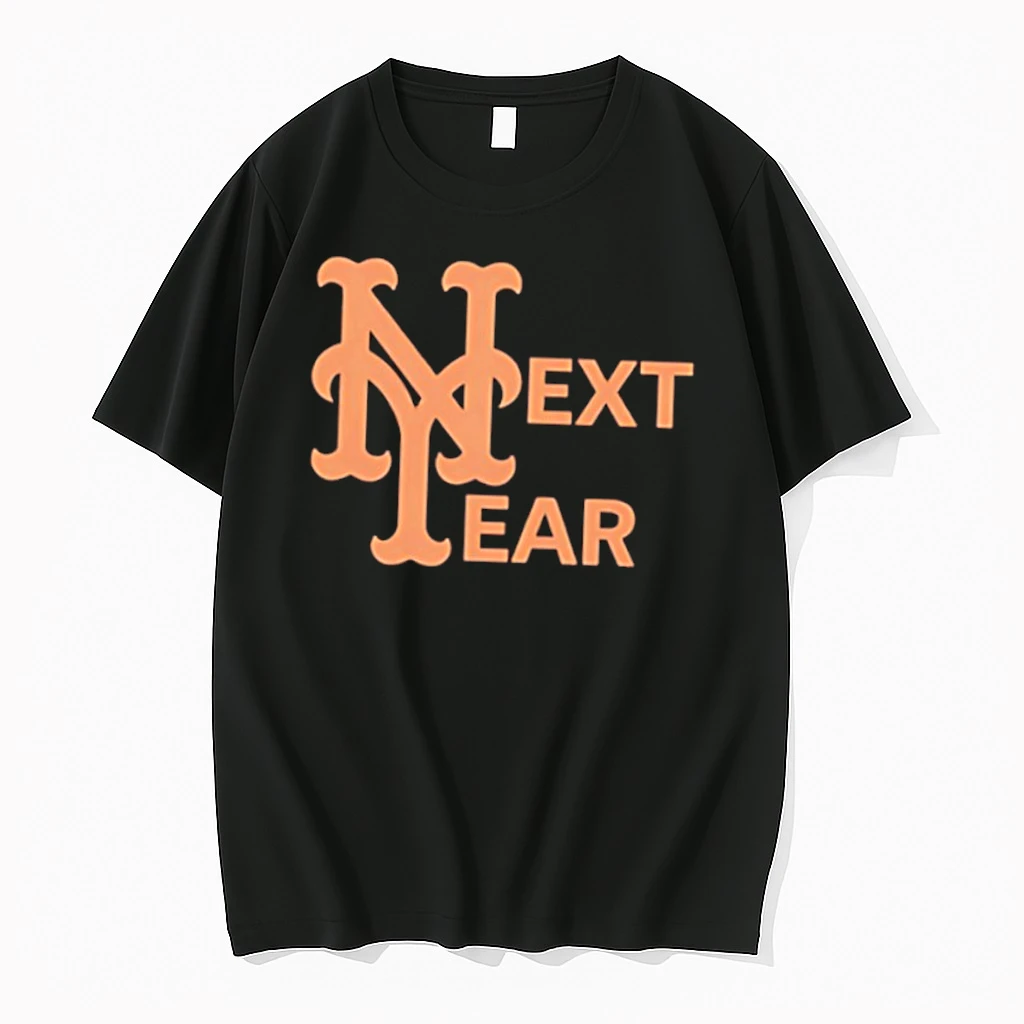 Officials New York Mets Next Year Mlb Baseball Tee Premium T Shirt Sweatshirt Hoodie