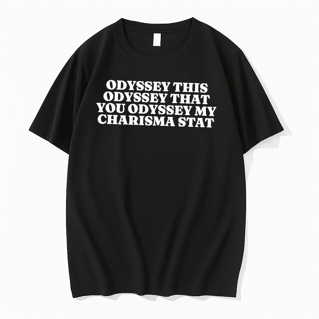 Officials Odyssey This Odyssey That You Odyssey My Charisma Stat Tee Premium T Shirt Sweatshirt Hoodie
