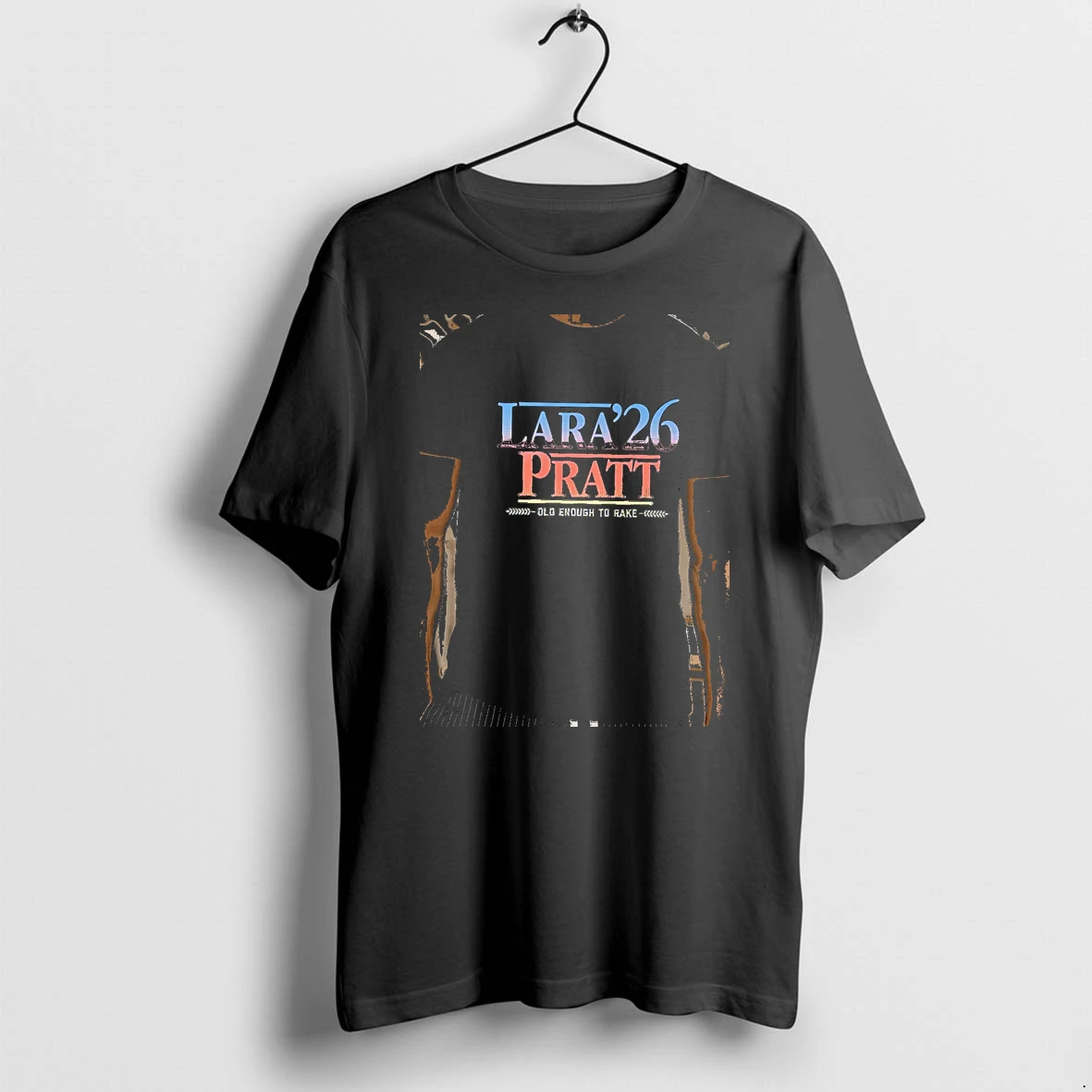Officials Old Enough To Rake Lara 26 Pratt Premium T Shirt Sweatshirt Hoodie