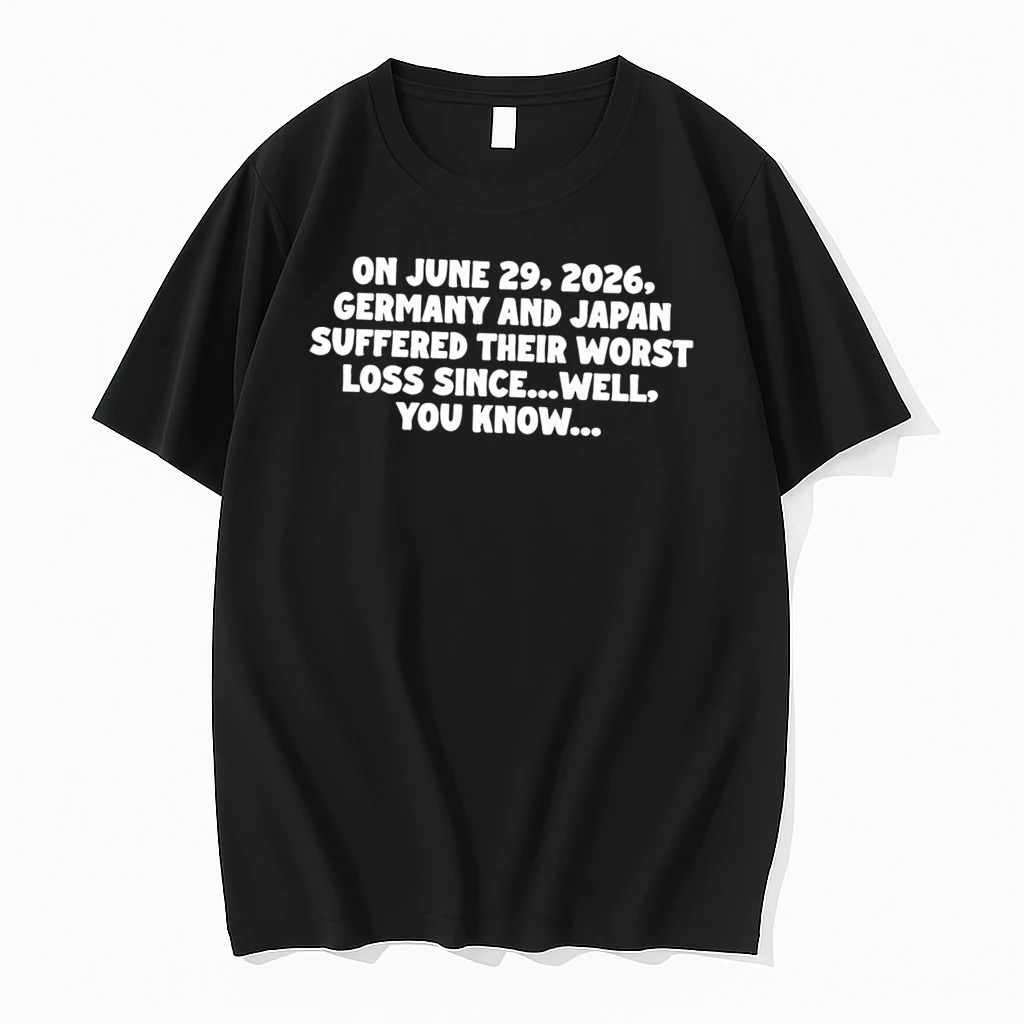 Officials On June 29 2026 Germany And Japan Suffered Their Worst Loss Since Well You Know Tee Premium T Shirt Sweatshirt Hoodie
