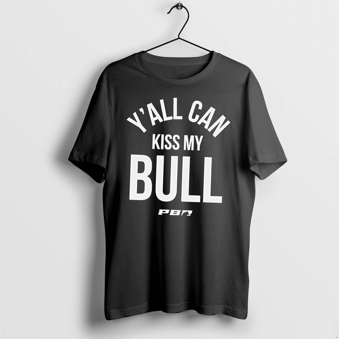 Officials Pbr Yall Can Kiss My Bull Tee Premium T Shirt Sweatshirt Hoodie