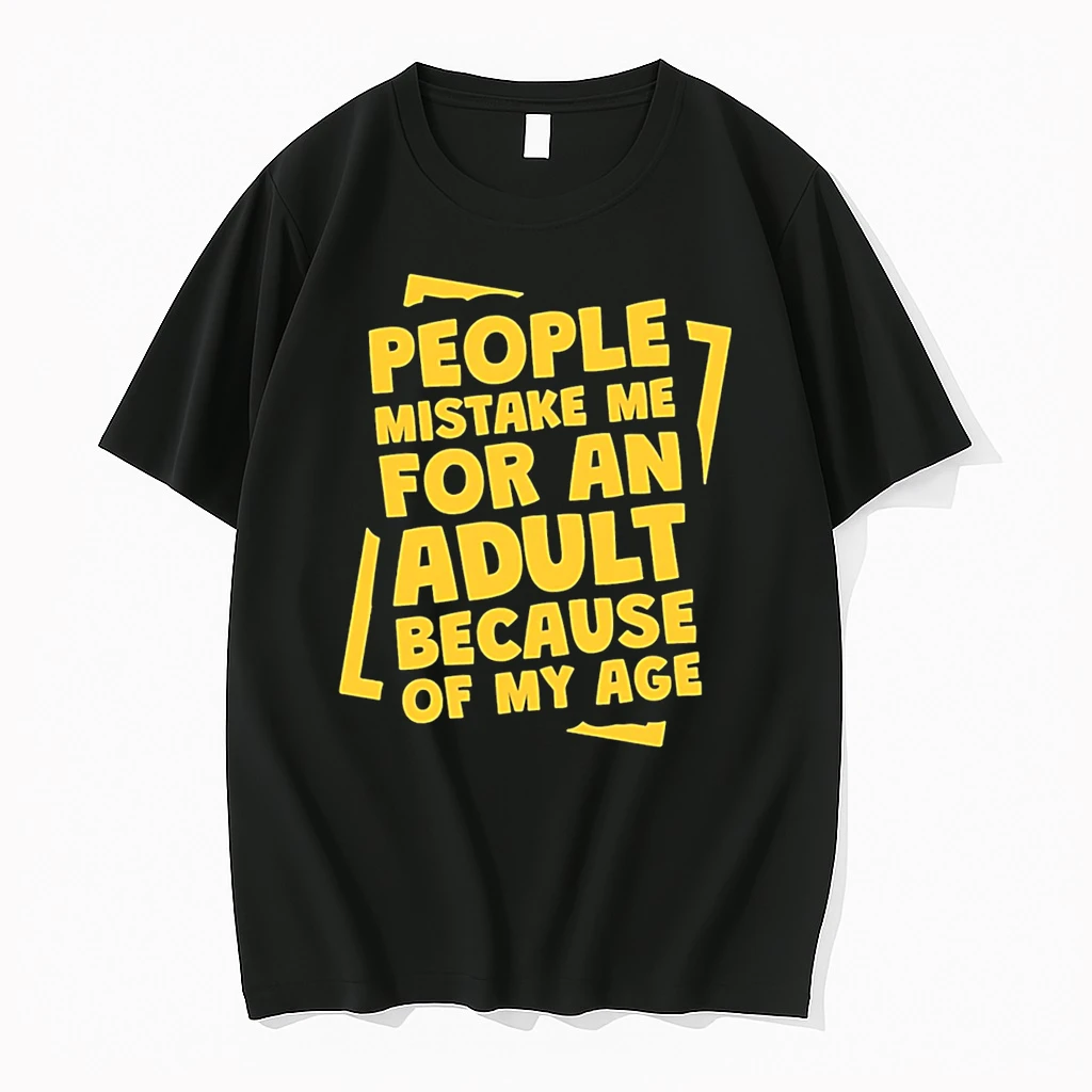 Officials People Mistake Me For An Adult Because Of My Age Tee Premium T Shirt Sweatshirt Hoodie