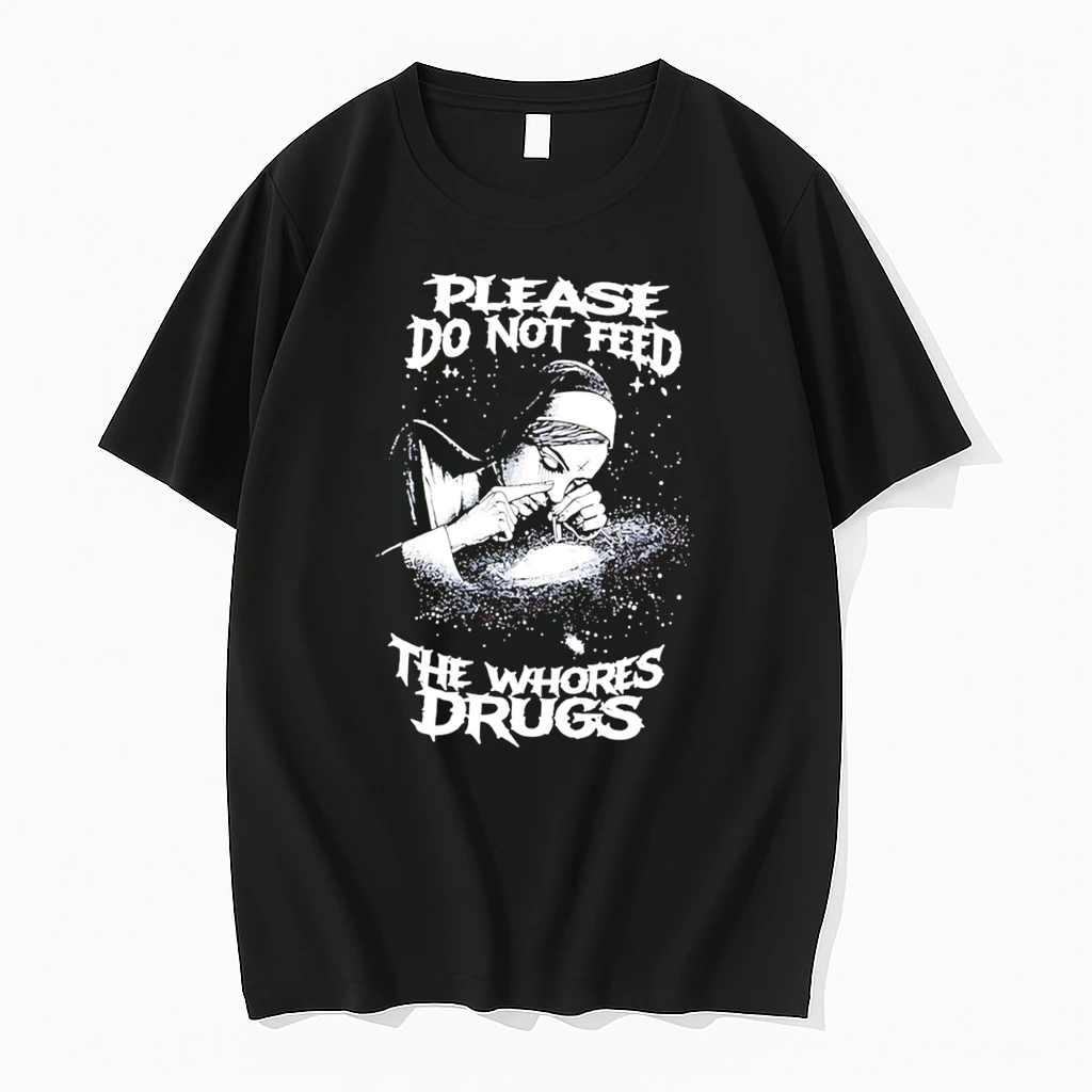 Officials Please Do Not Feed The Whores Drugs Nun Tee Premium T Shirt Sweatshirt Hoodie