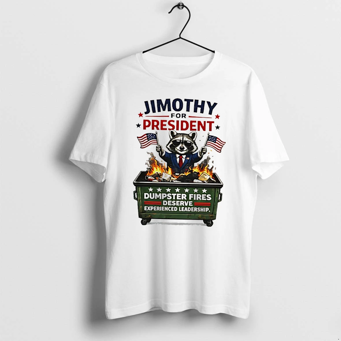 Officials Raccoon Dumpster Fire Political Satire Jimothy For President Tee Premium T Shirt Sweatshirt Hoodie