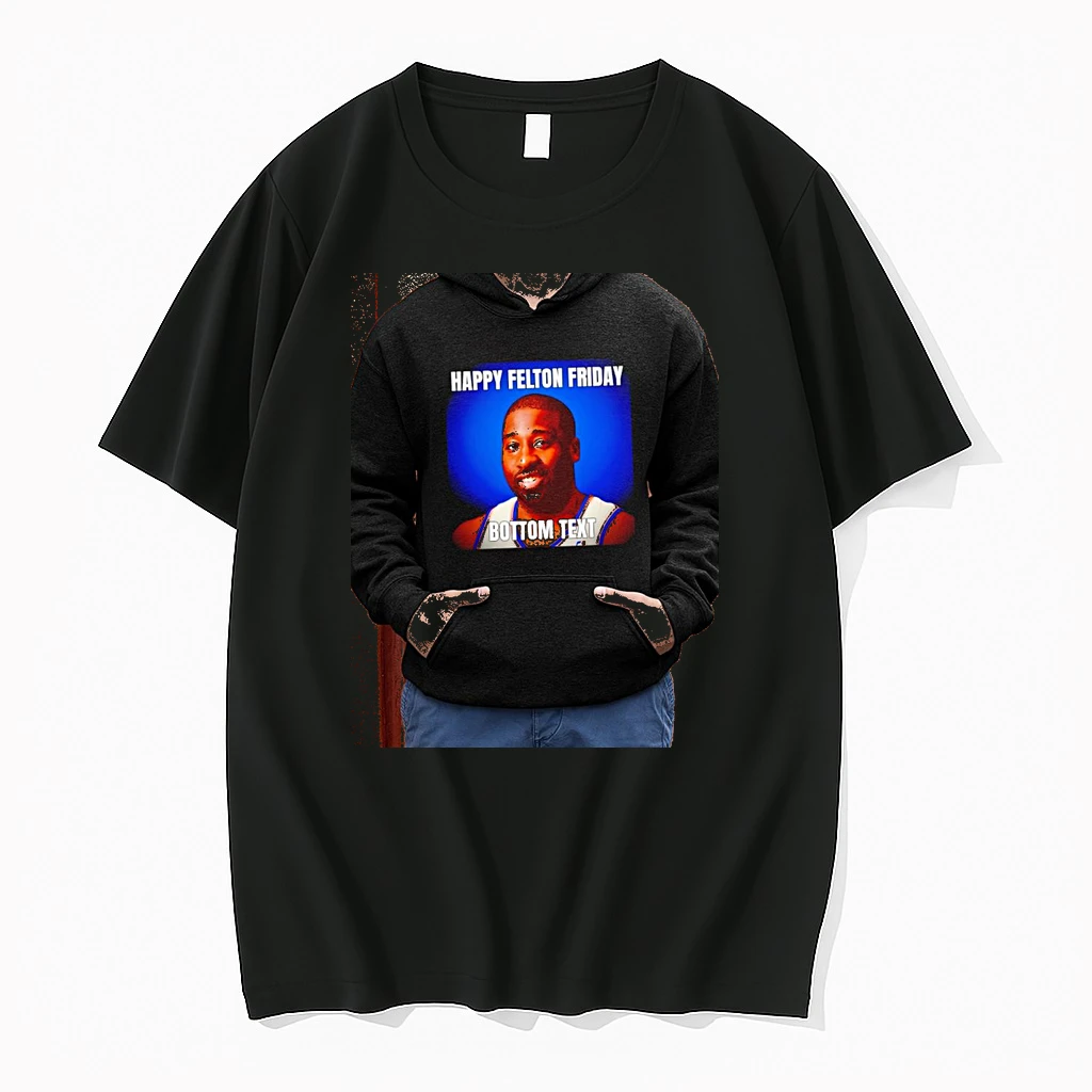 Officials Raymond Felton New York Knicks Happy Felton Friday Bottom Text Premium T Shirt Sweatshirt Hoodie
