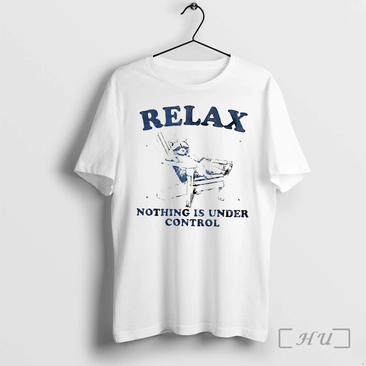 Officials Relax Nothing Is Under Control Raccoon Tee Premium T Shirts Sweater Hoodie