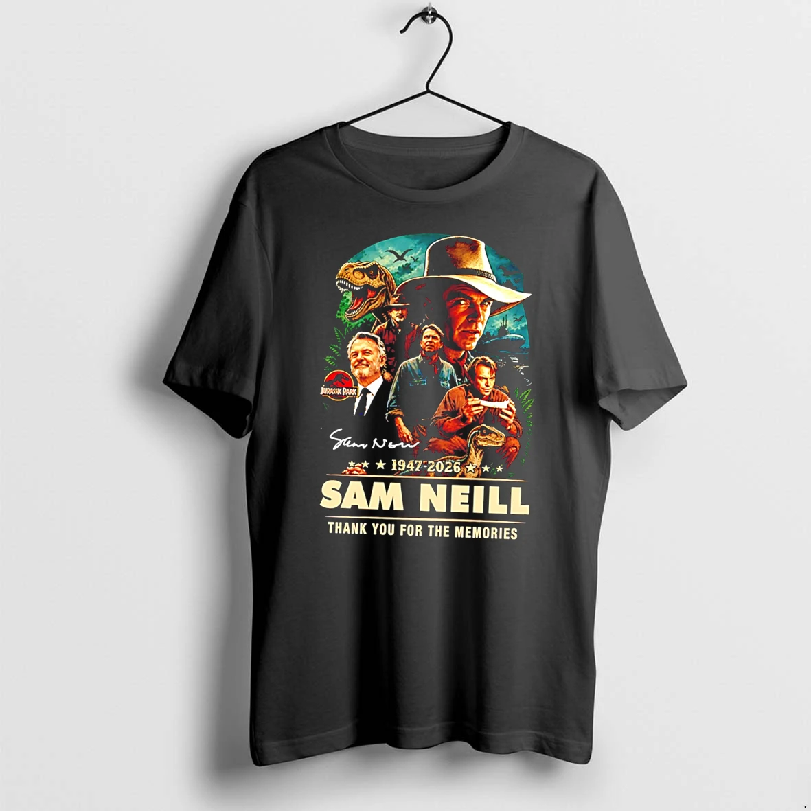 Officials Sam Neill 1947 2026 Thank You For The Memories Signature Tee Premium T Shirt Sweatshirt Hoodie