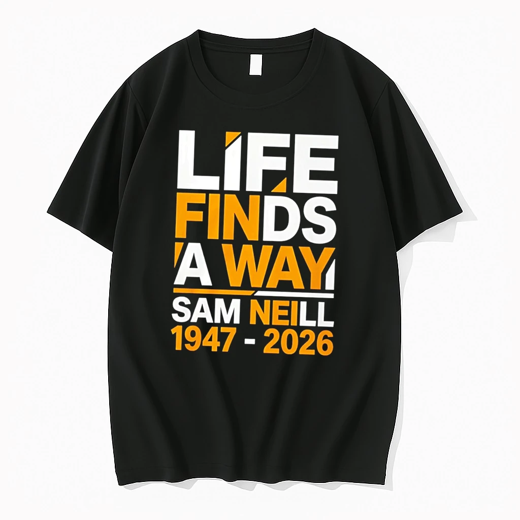 Officials Sam Neill Life Finds A Way Memorial Tee Premium T Shirt Sweatshirt Hoodie