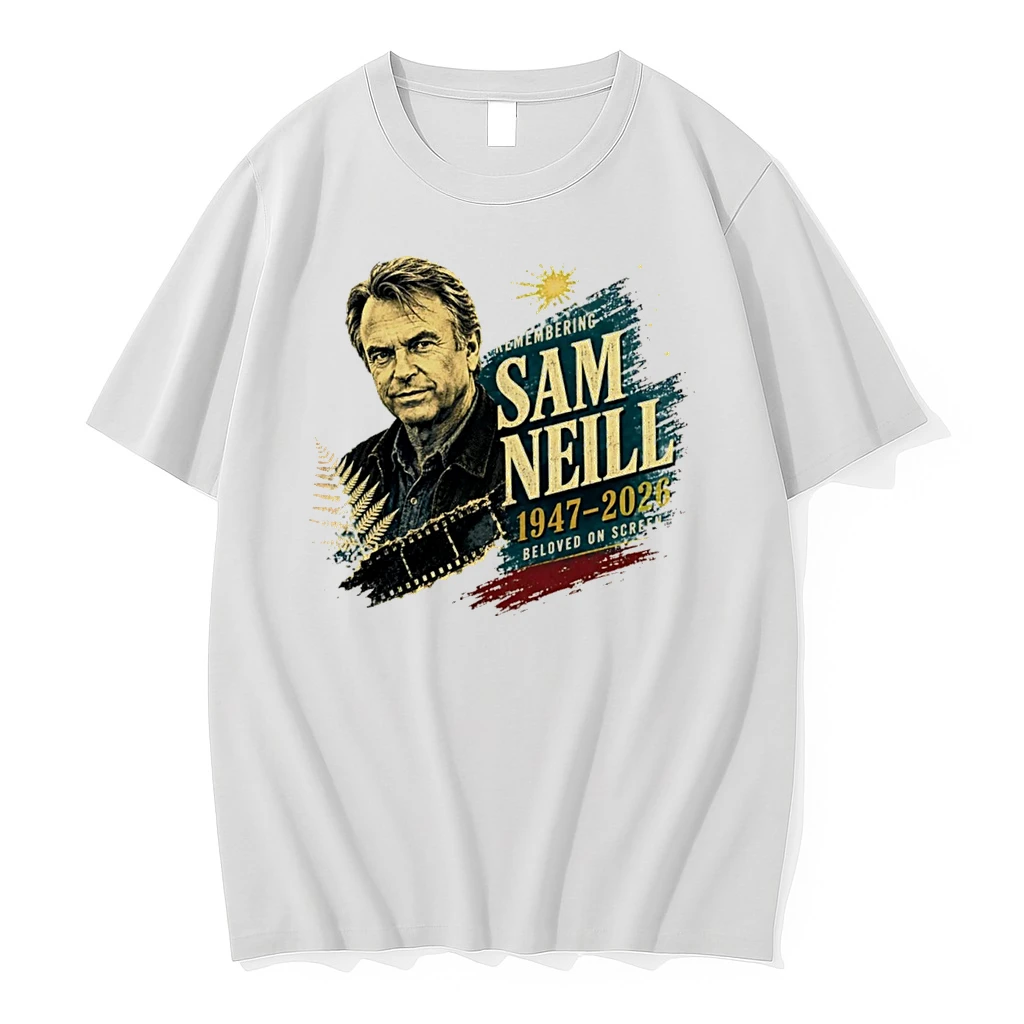 Officials Sam Neill Remembering 1947 2026 Beloved On Screen Tee Premium T Shirt Sweatshirt Hoodie