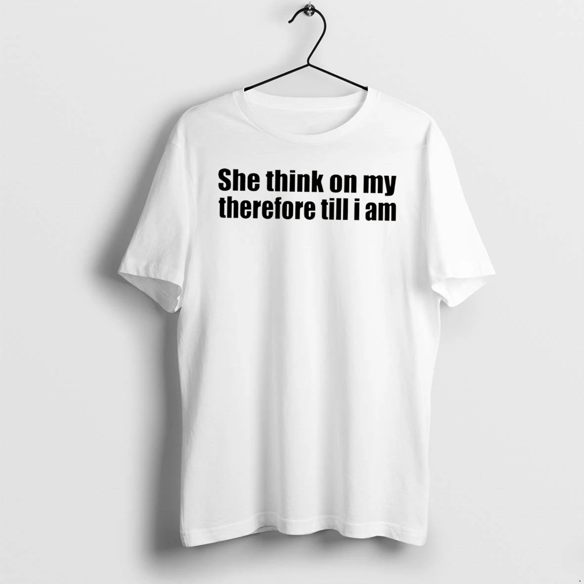 Officials She Think On My Therefore Till I Am Tee Premium T Shirt Sweatshirt Hoodie