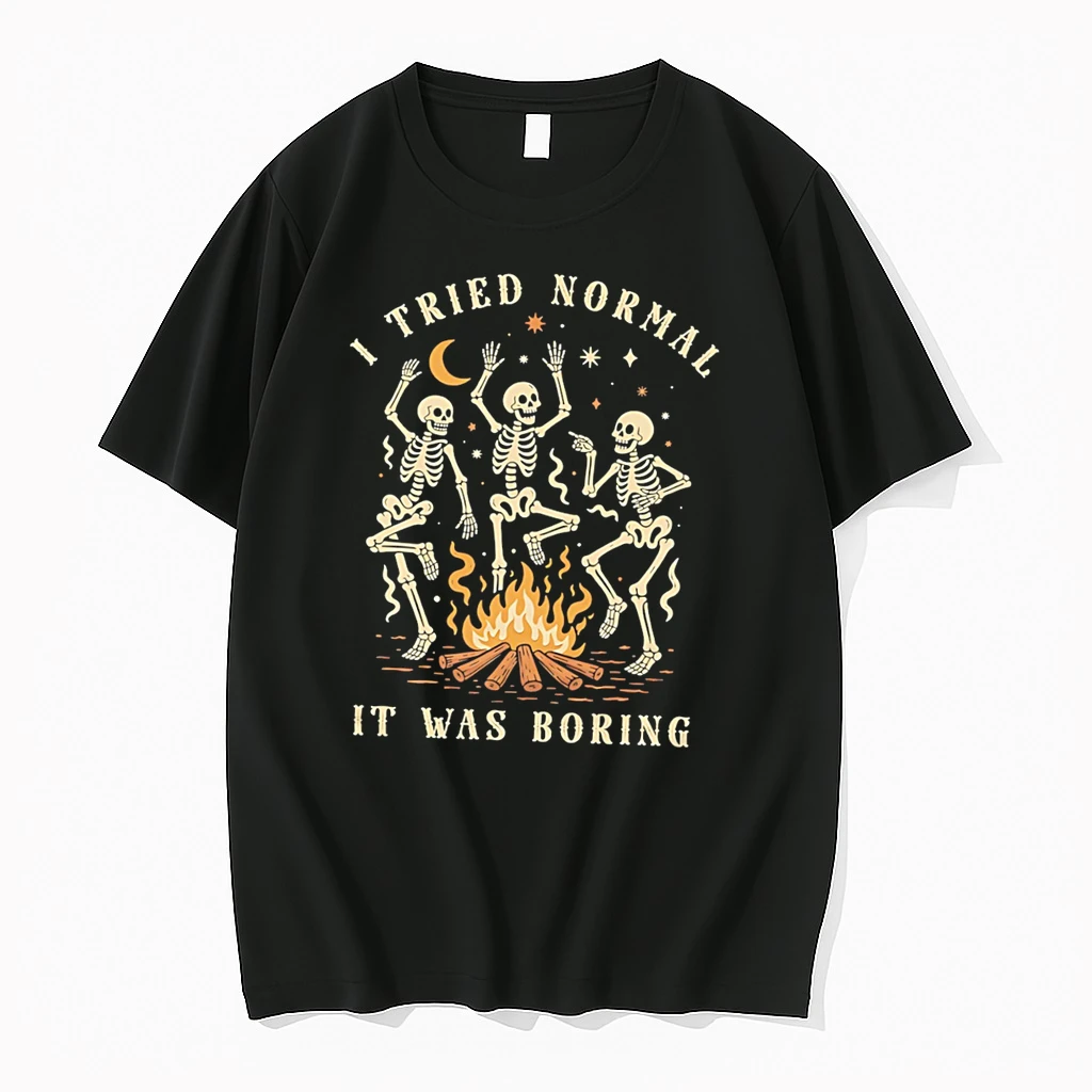 Officials Skeleton I Tried Normal It Was Boring Tee Premium T Shirt Sweatshirt Hoodie