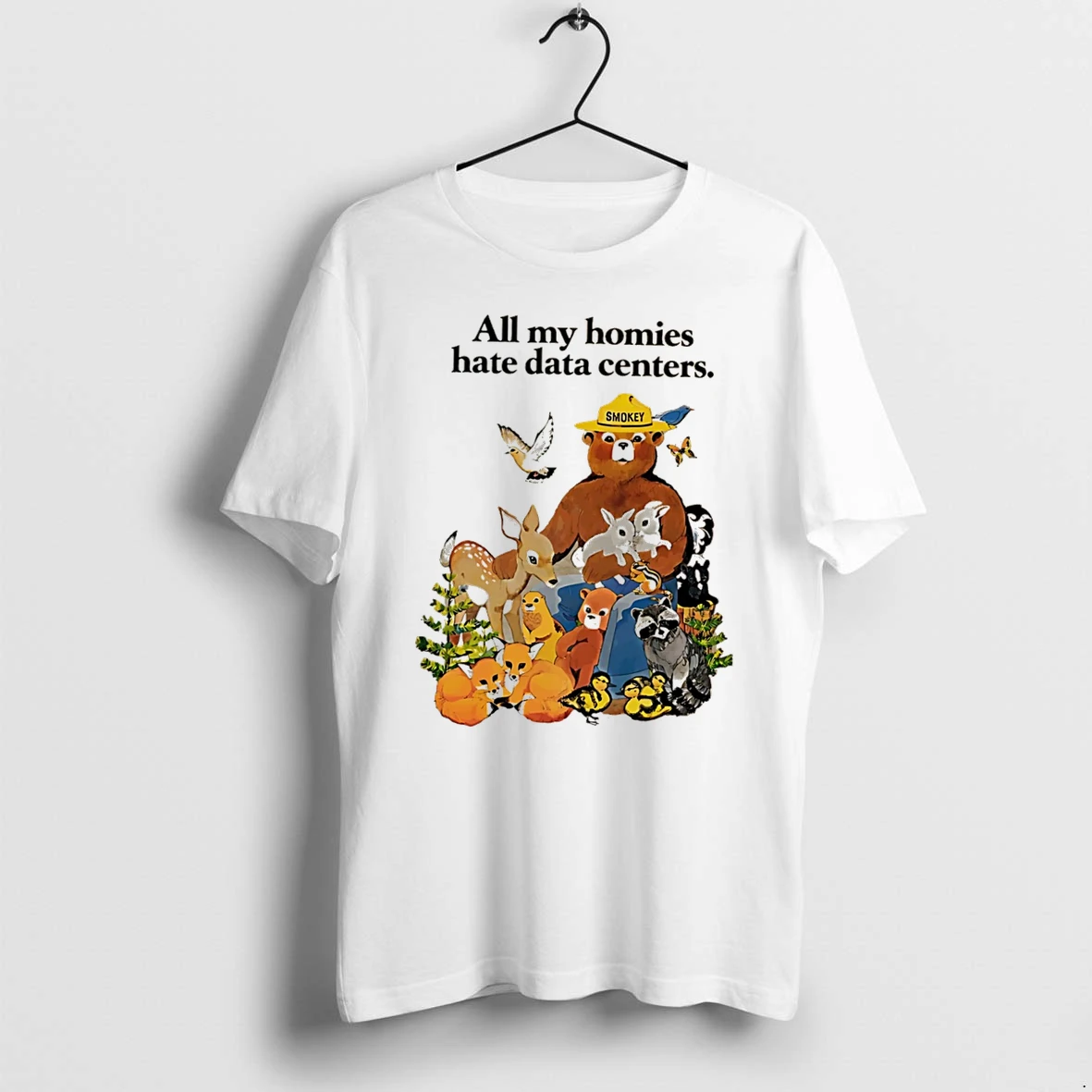 Officials Smokey Bear All My Homies Hate Data Centers Tee Premium T Shirt Sweatshirt Hoodie