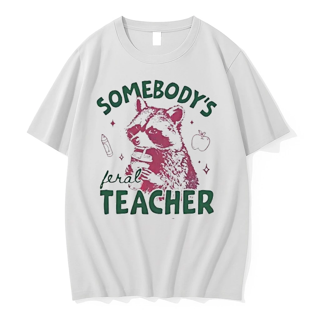 Officials Somebodys Feral Teacher Raccoon School Premium T Shirt Sweatshirt Hoodie