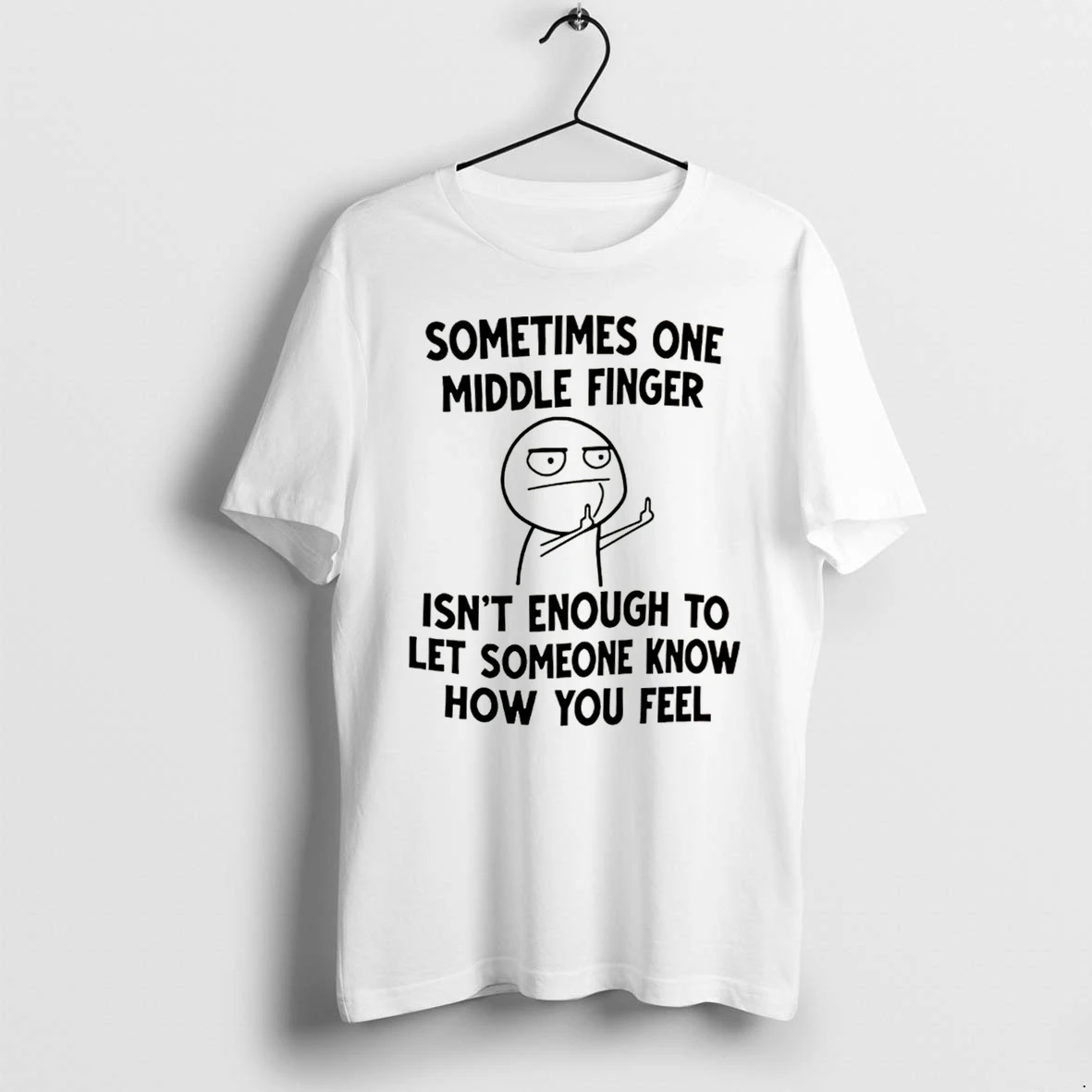 Officials Sometimes One Middle Finger Isnt Enough To Let Someone Know How You Feel Tee Premium T Shirt Sweatshirt Hoodie