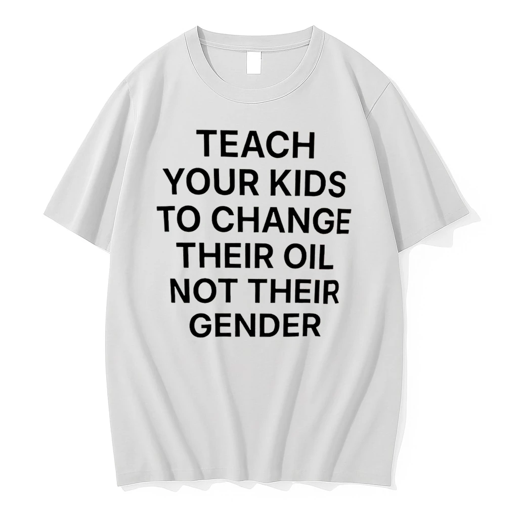 Officials Teach Your Kids To Change Their Oil Not Their Gender Tee Premium T Shirt Sweatshirt Hoodie