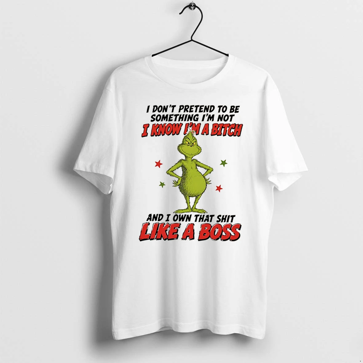 Officials The Grinch I Know Im A Bitch And I Own That Shit Like A Boss Tee Premium T Shirt Sweatshirt Hoodie