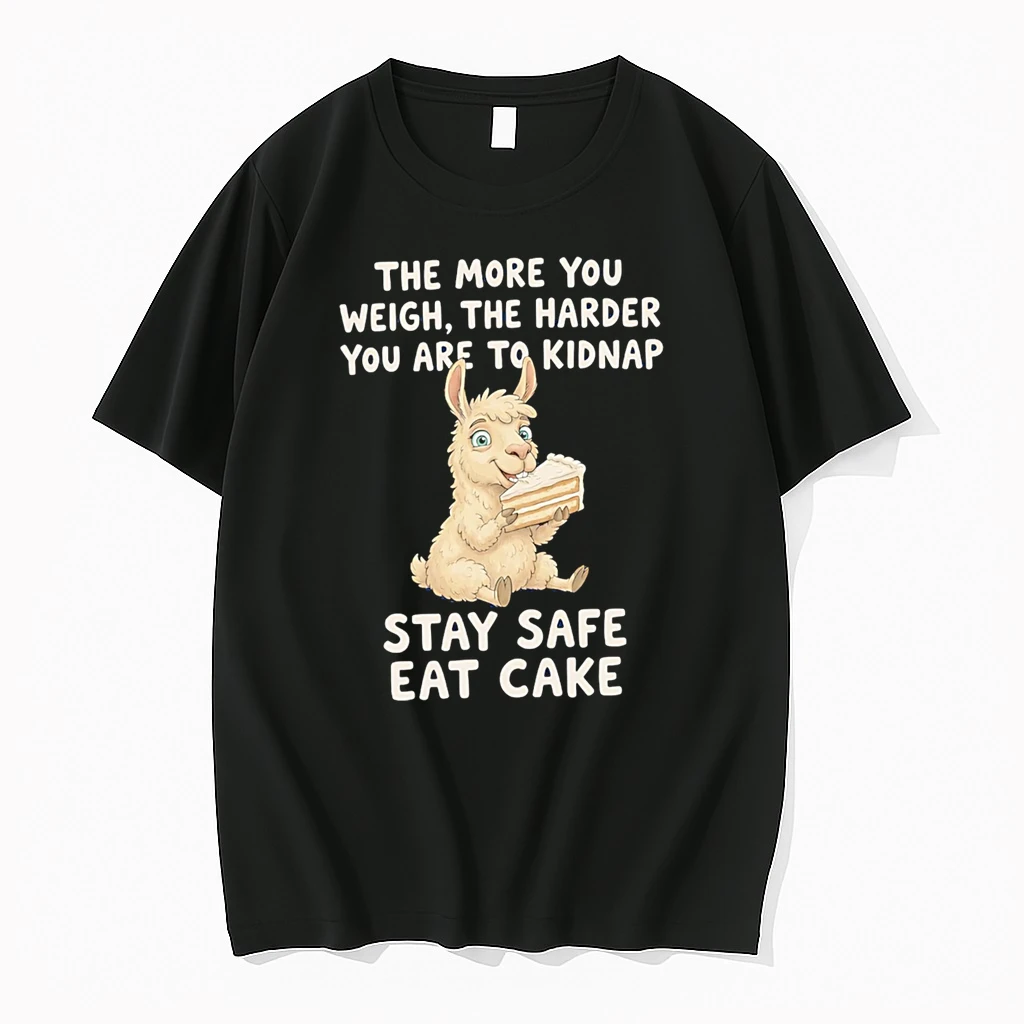 Officials The More You Weigh The Harder You Are To Kidnap Stay Safe Eat Cake Llama Premium T Shirt Sweatshirt Hoodie