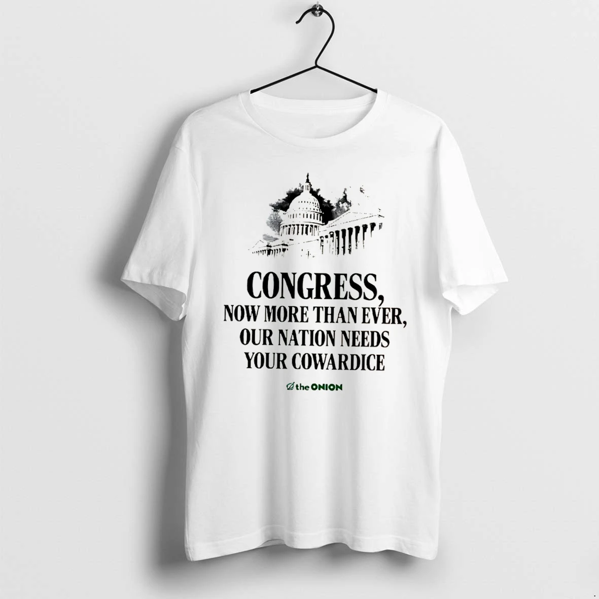 Officials The Onion Congress Now More Than Ever Our Nation Needs Your Cowardice Tee Premium T Shirt Sweatshirt Hoodie