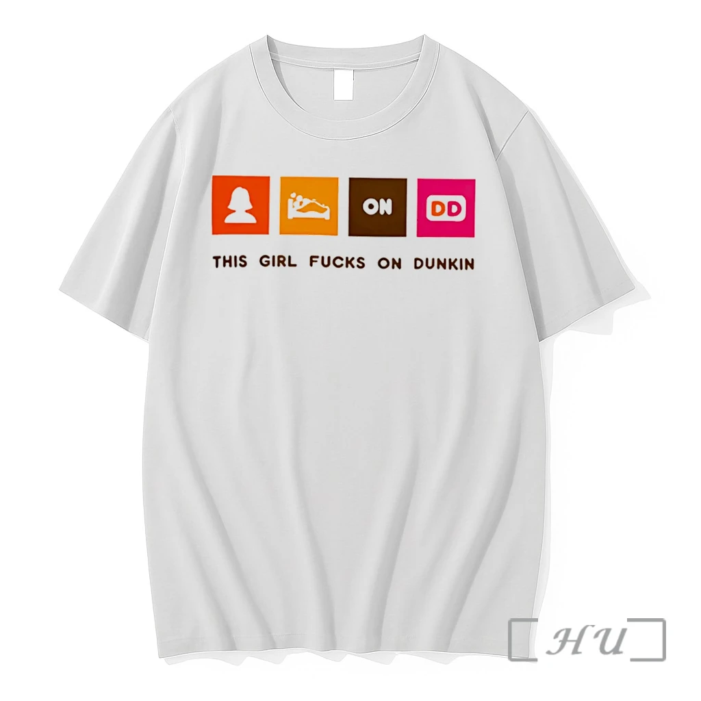 Officials This Girl Fucks On Dunkin Tee Premium T Shirts Sweater Hoodie