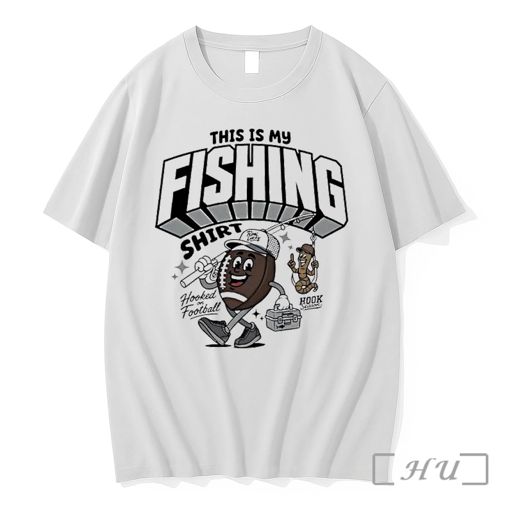Officials This Is My Fishing Hooked On Football Premium T Shirts Sweater Hoodie