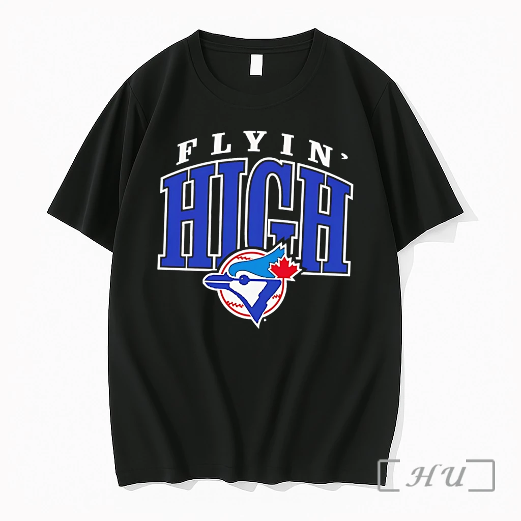 Officials Toronto Blue Jays Flyin High Hometown Tee Premium T Shirts Sweater Hoodie