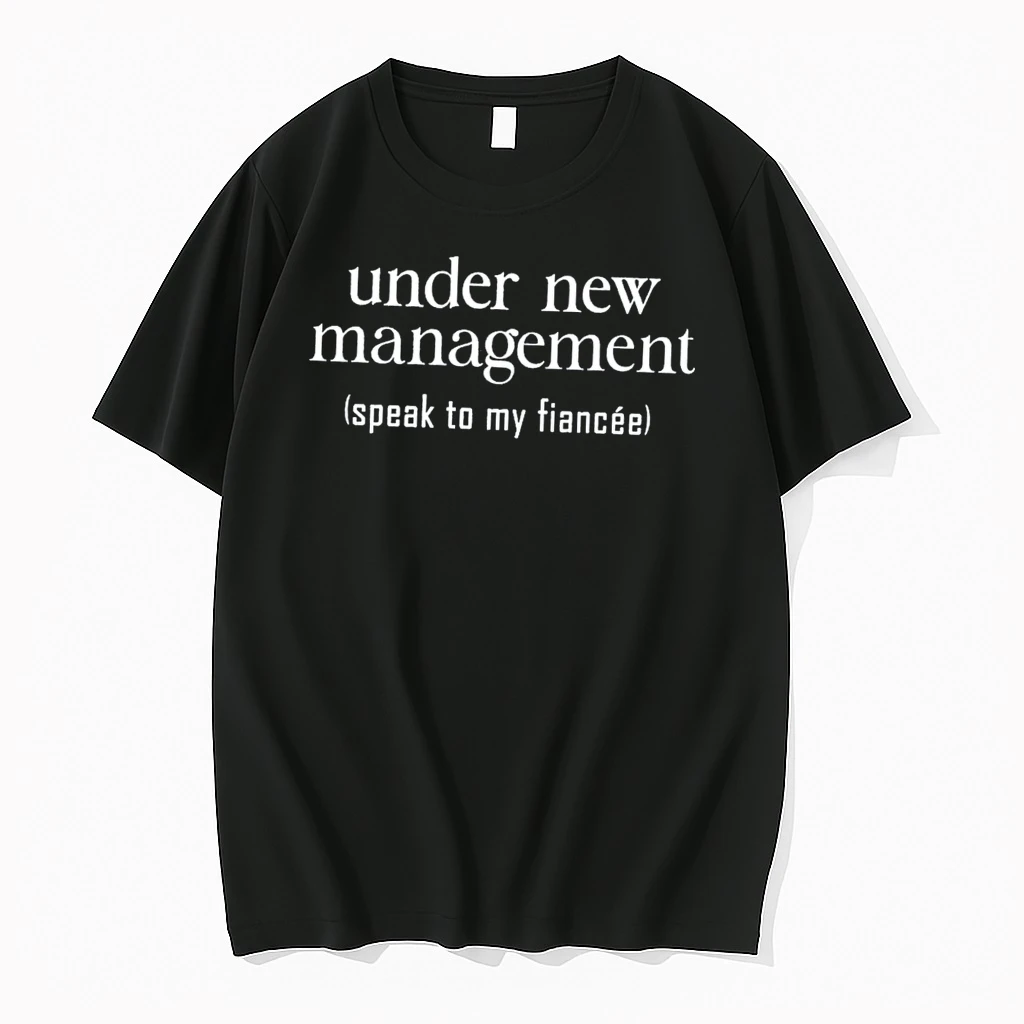 Officials Under New Management Speak To My Fiancee Tee Premium T Shirt Sweatshirt Hoodie