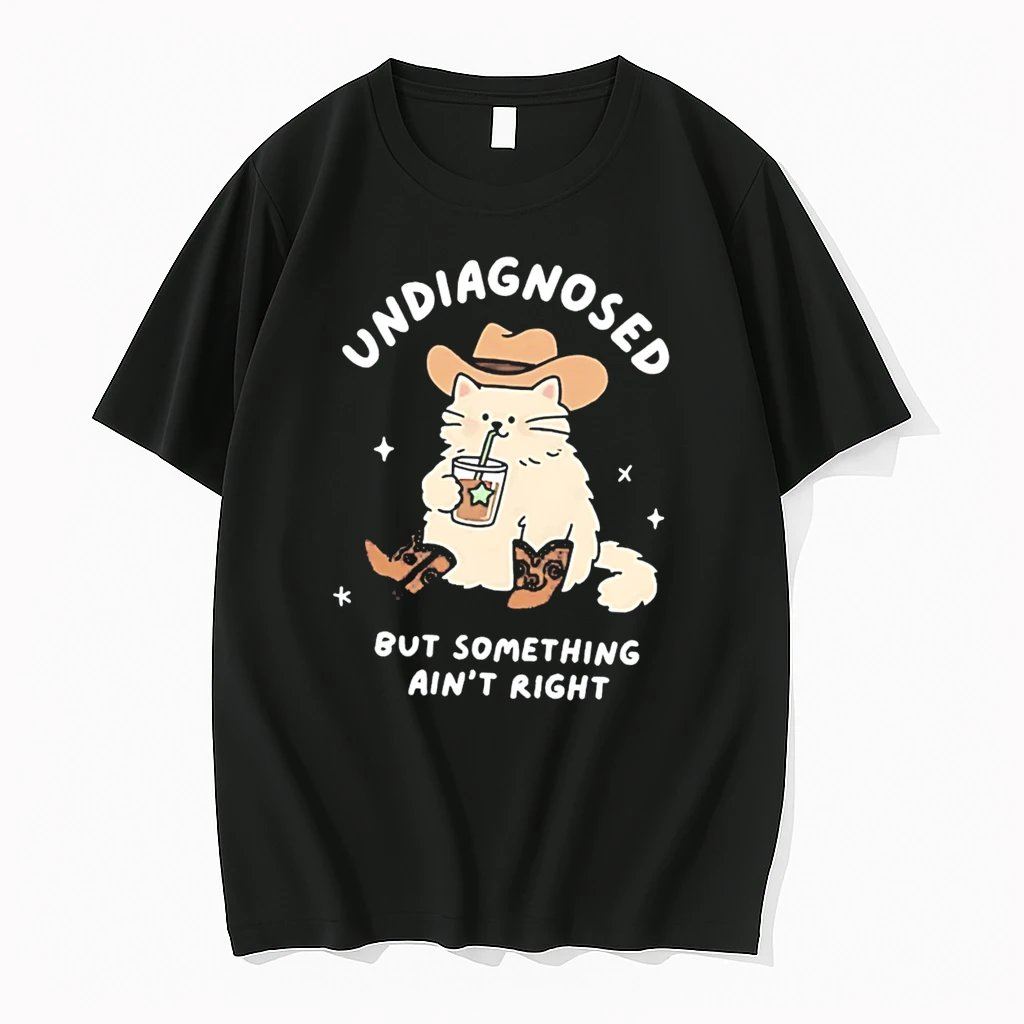 Officials Undiagnosed But Something Aint Right Cat Cowboy Tee Premium T Shirt Sweatshirt Hoodie