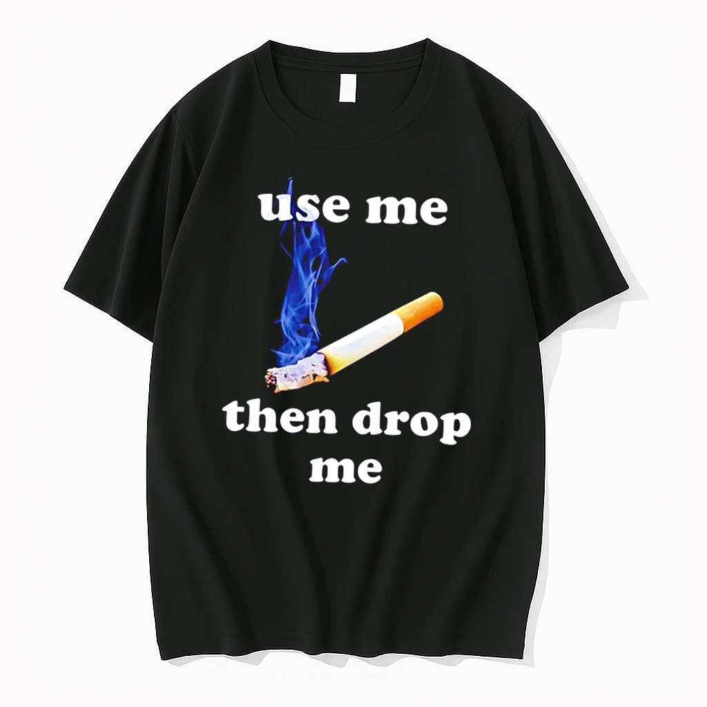 Officials Use Me Then Drop Me Cigarette Smoking Tee Premium T Shirt Sweatshirt Hoodie
