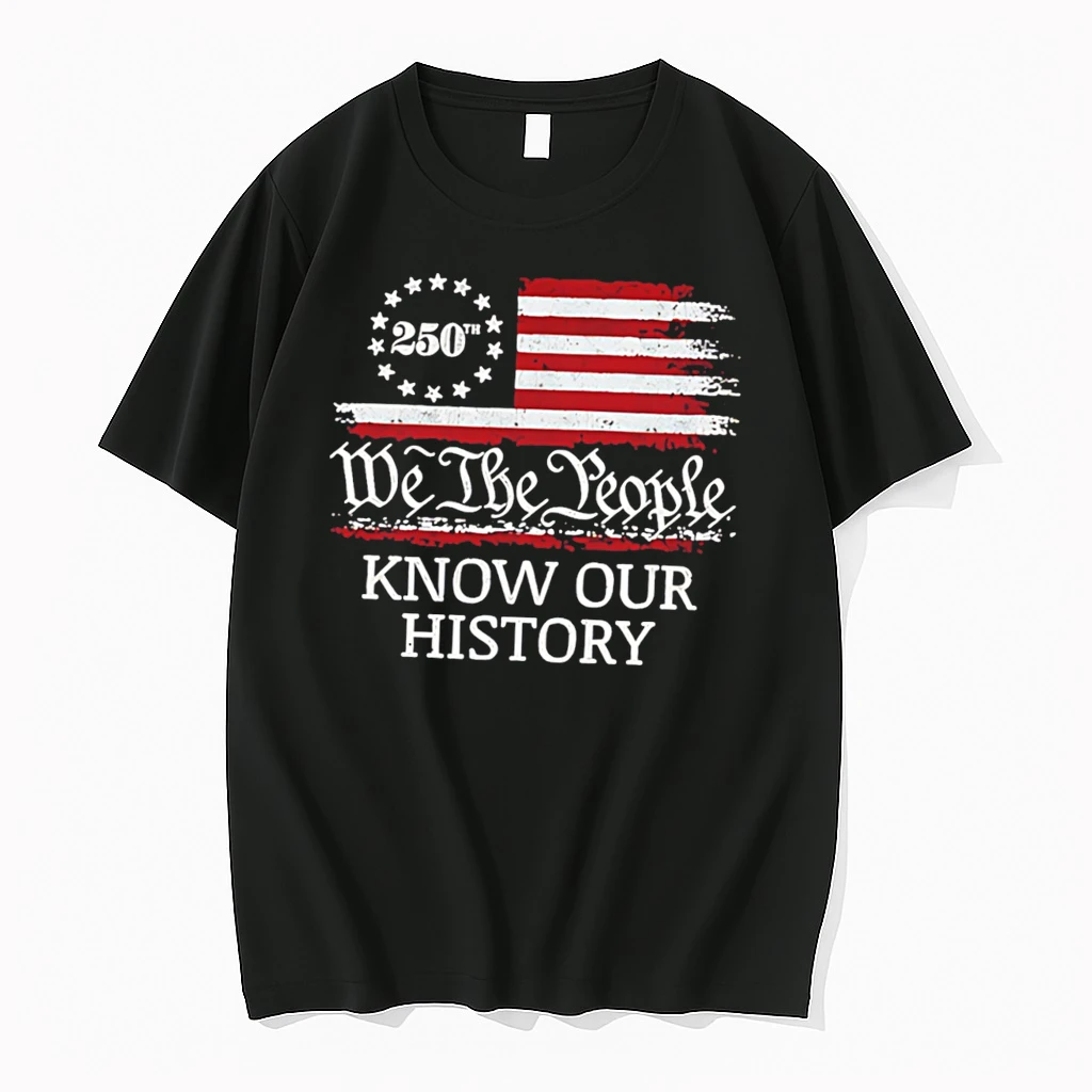 Officials We The People Know Our History Americ 250th Tee Premium T Shirt Sweatshirt Hoodie