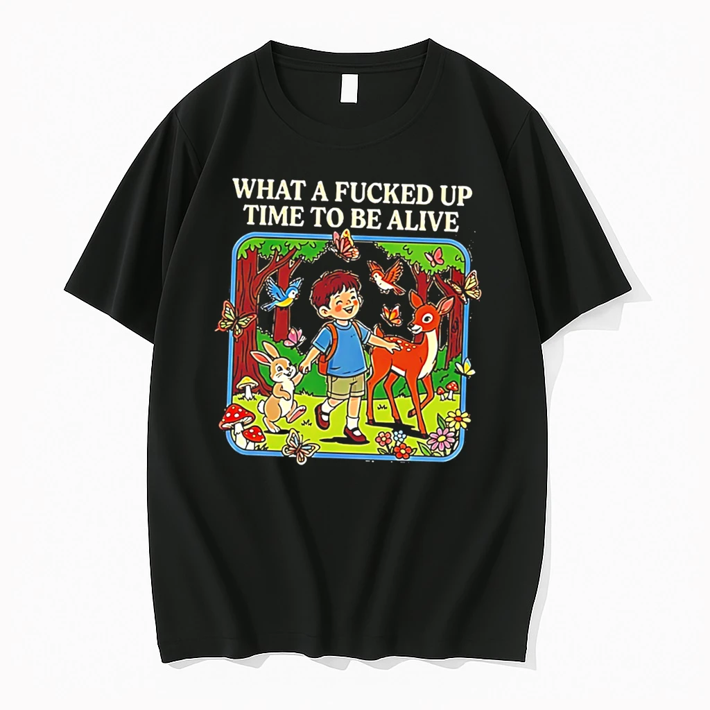 Officials What A Fucked Up Time To Be Alive Forest Friends Tee Premium T Shirt Sweatshirt Hoodie