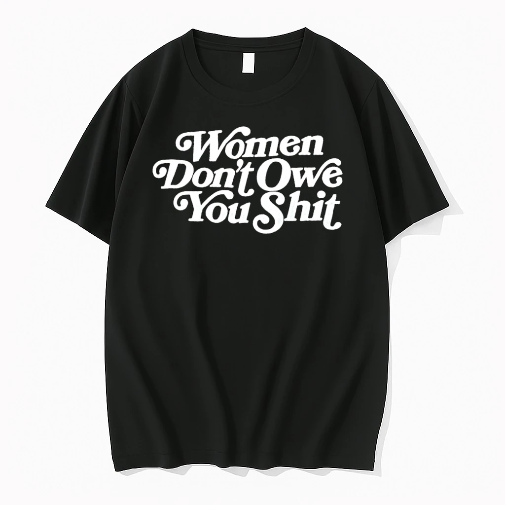 Officials Women Dont Owe You Shit Women Black Premium T Shirt Sweatshirt Hoodie