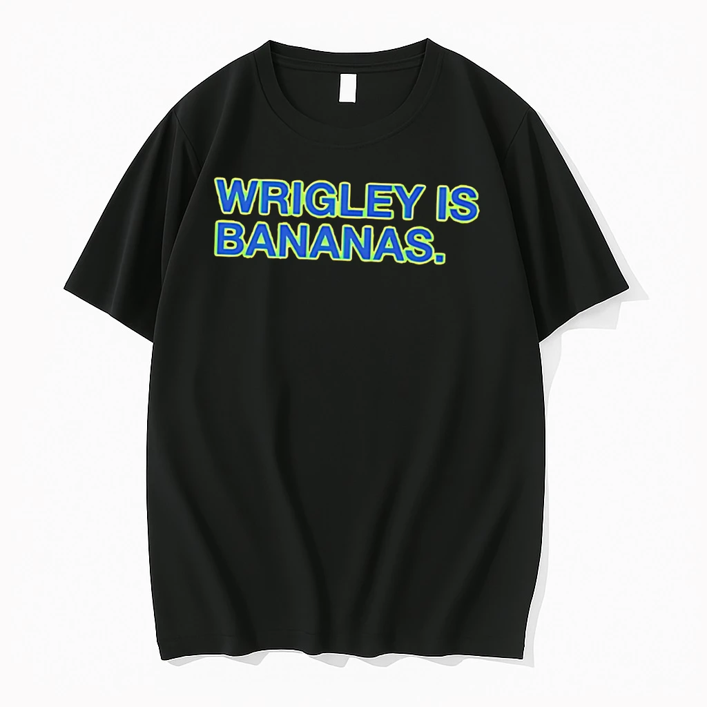 Officials Wrigley Is Bananas Tee Premium T Shirt Sweatshirt Hoodie