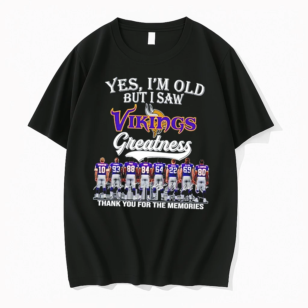 Officials Yes Im Old But I Saw Minnesota Vikings Legends Signature Tee Premium T Shirt Sweatshirt Hoodie