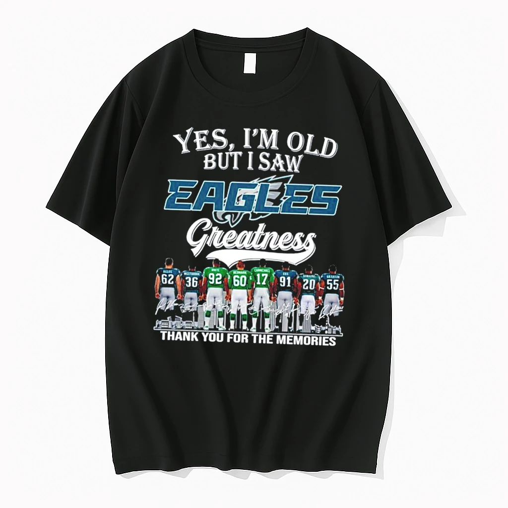 Officials Yes Im Old But I Saw Philadelphia Eagles Greatness Signature Tee Premium T Shirt Sweatshirt Hoodie