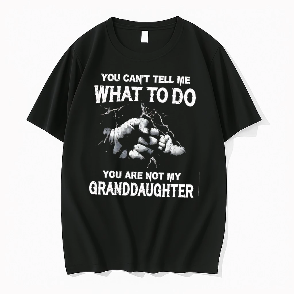 Officials You Cant Tell Me What To Do You Are Not My Granddaughter Tee Premium T Shirt Sweatshirt Hoodie