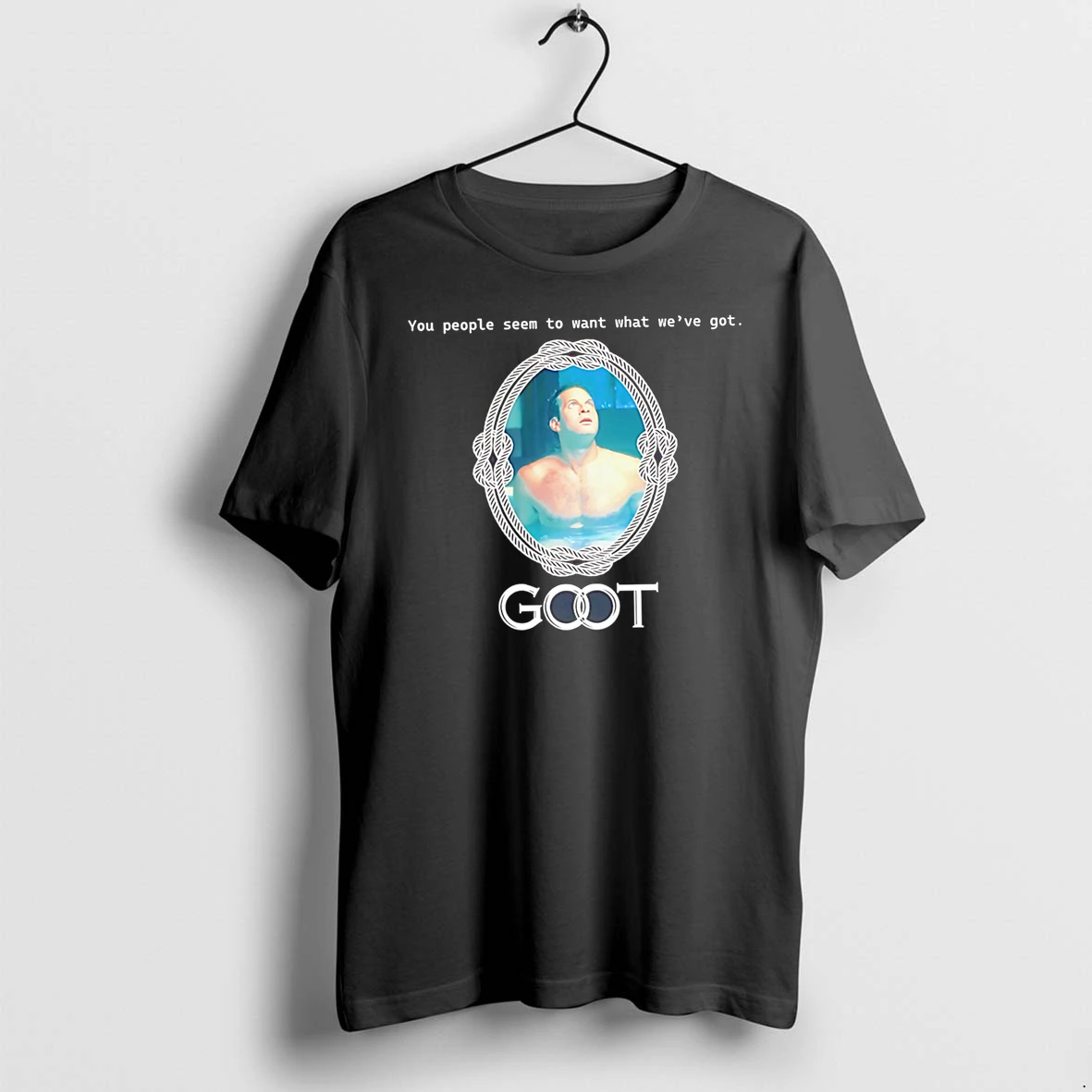 Officials You People Seem To Want What Weve Got Goot Premium T Shirt Sweatshirt Hoodie
