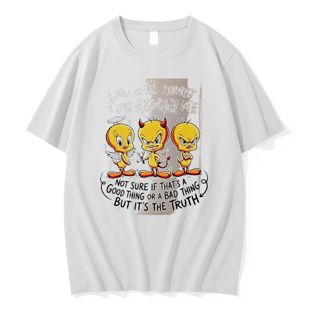 Officials You Will Never Find Another Me Not Sure If That Is A Good Thing Or A Bad Thing But It Is The Truth Tweety Bird White Premium T Shirt Sweatshirt Hoodie