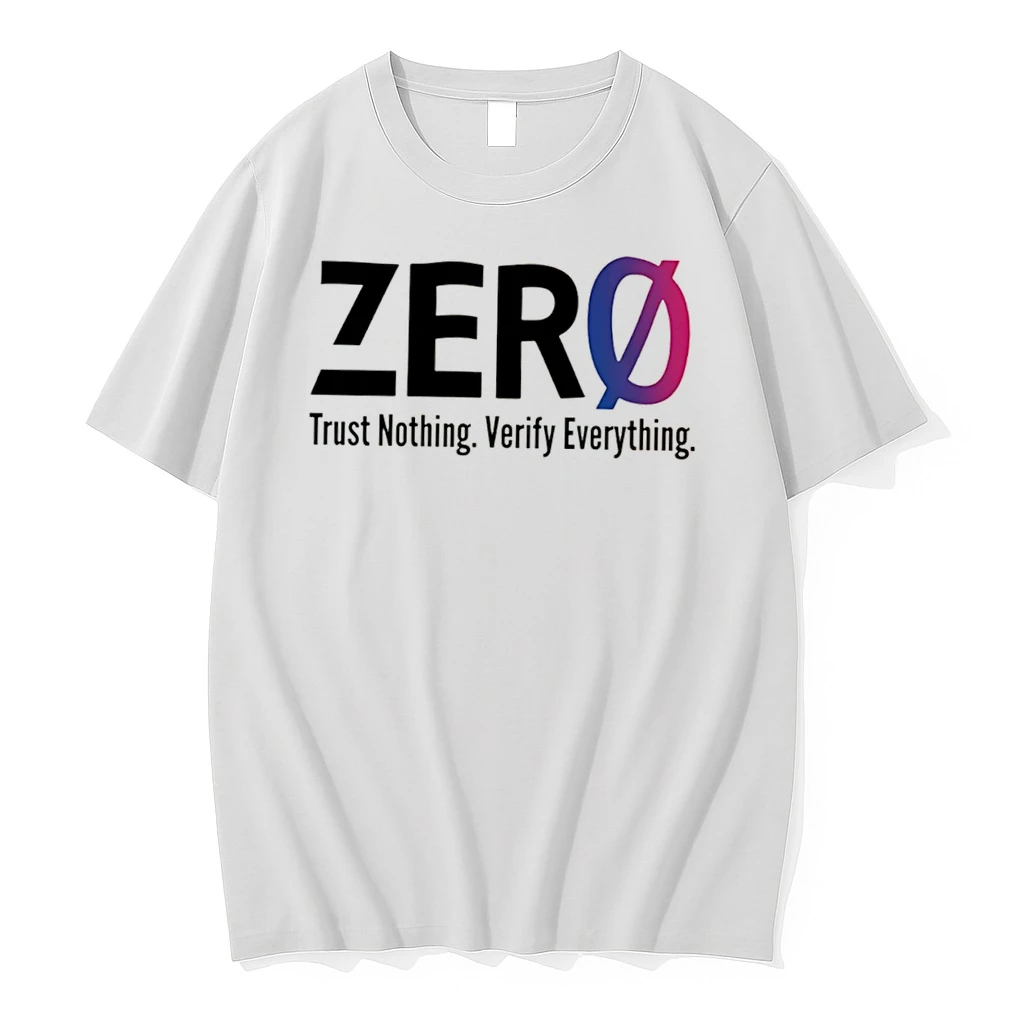 Officials Zero Trust Nothing Verify Everything Tee Premium T Shirt Sweatshirt Hoodie