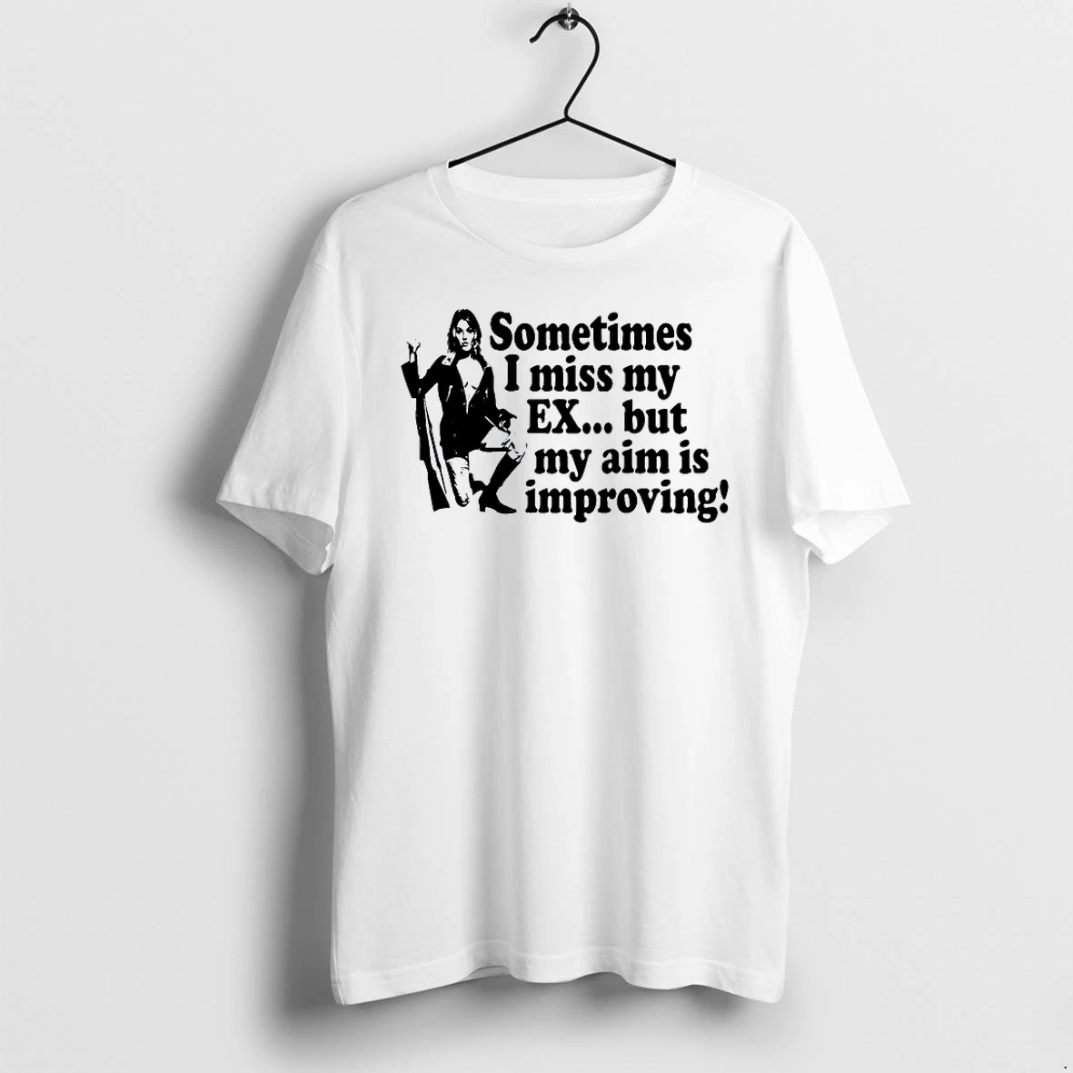 Officials Sometimes I Miss My Ex But My Aim Is Improving Premium T Shirt Sweatshirt Hoodie